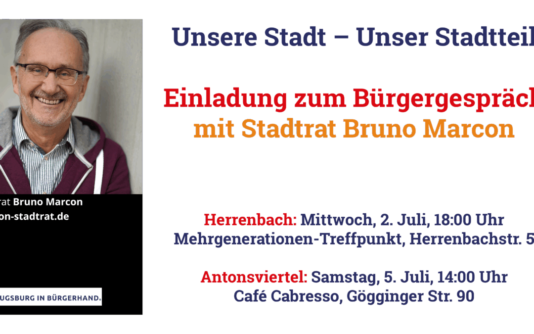 Unsere Stadt – Unser Stadtteil: Bürgergespräch mit Stadtrat Bruno Marcon